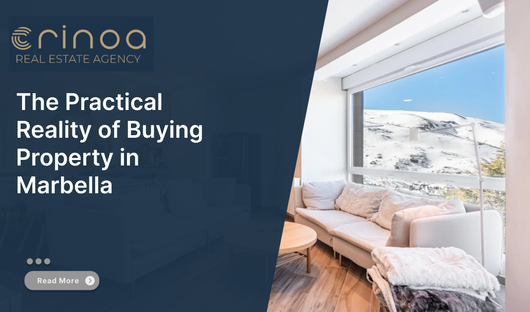 The Practical Reality of Buying Property in Marbella